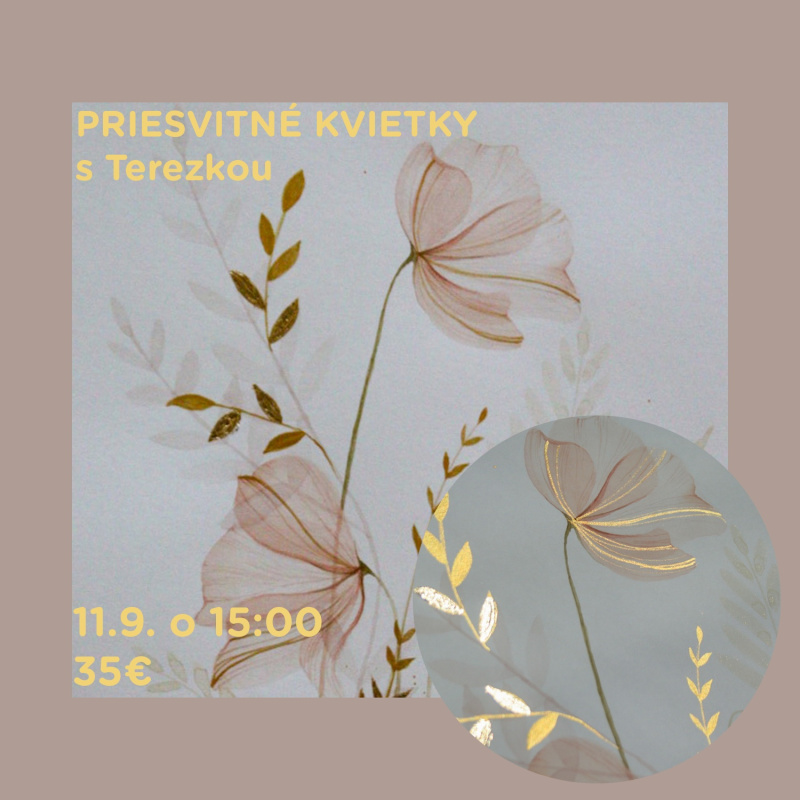 Workshop, Akvarel - priesvitné kvety so zlatým detailom, 11. 9. 2025 - 15:00
