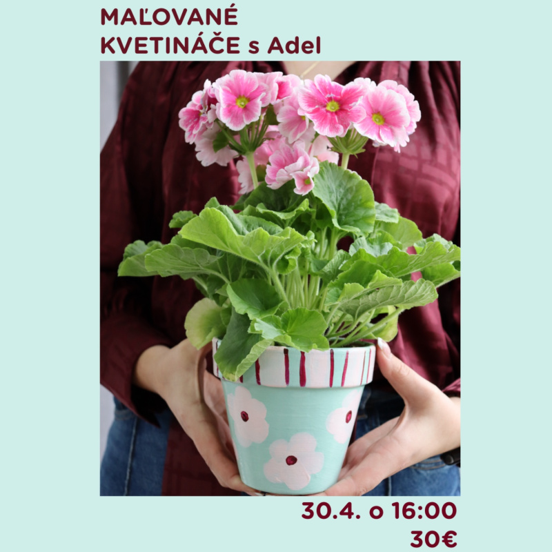 Workshop, Maľovené kvetináče, 30. 4. 2026 - 16:00