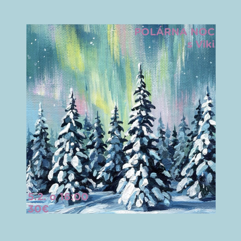 Workshop, Polárna noc - olejomaľba, 5. 2. 2026 - 16:00