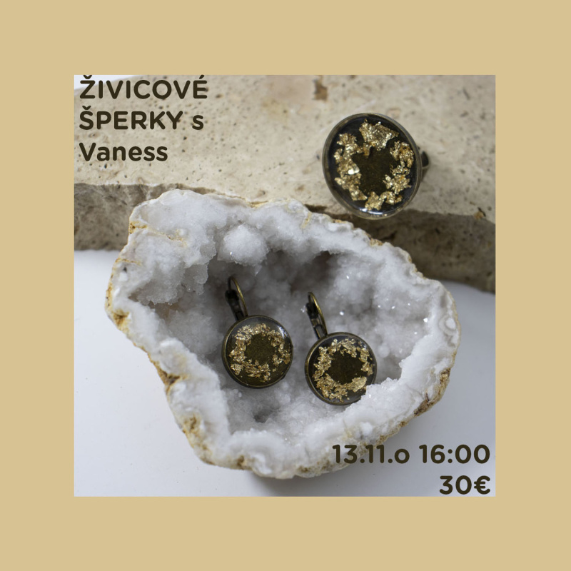 Workshop, Živicové šperky s Vaness, 13.11.2025 - 16:00