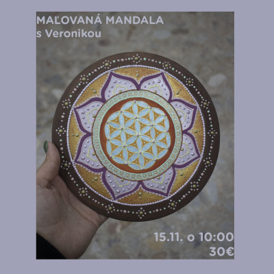 Workshop, Maľovaná mandala s Veronikou, 15.11.2025 - 10:00 - Sobota