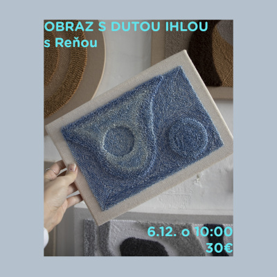 Workshop, Obraz s dutou ihlou, 06. 12.2025 - 10:00 - Sobota