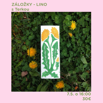Workshop, Púpavové záložky - linoryt s Terkou, 7. 5. 2026 - 16:00