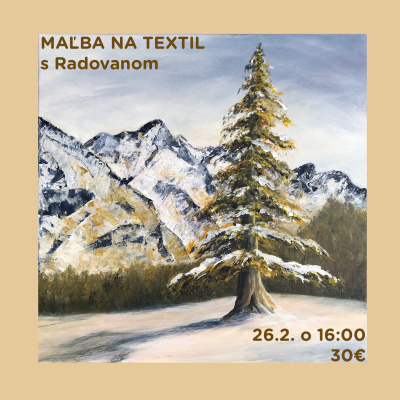 Workshop, Zasnežená krajinka - maľba na textil, 26. 2. 2026 -16:00