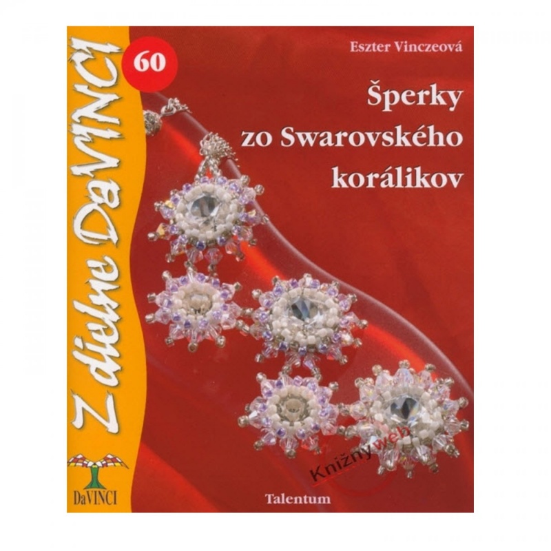 Šperky zo Swarovského korálikov
Eszter Vinczeová
Talentum, 2010
 
Počet strán: 32
 
Knižka vás obozn