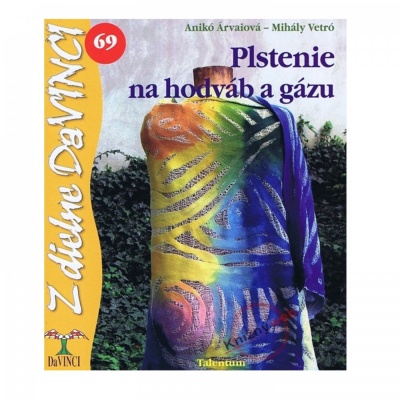 Plstenie na hodváb a gázu - DaVINCI 69